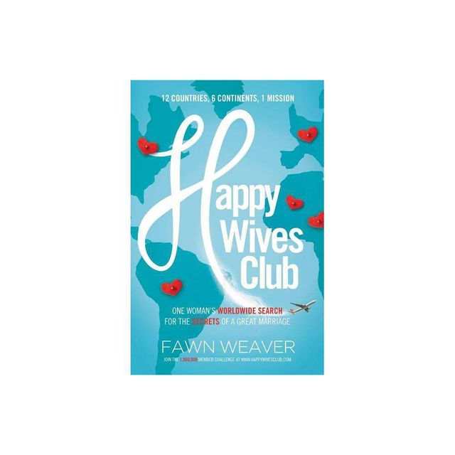 Happy Wives Club - by Fawn Weaver (Paperback)