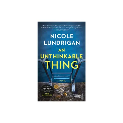 An Unthinkable Thing - by Nicole Lundrigan (Paperback)