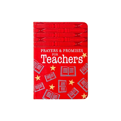 Prayers & Promises for Teachers - by Broadstreet Publishing Group LLC (Leather Bound)