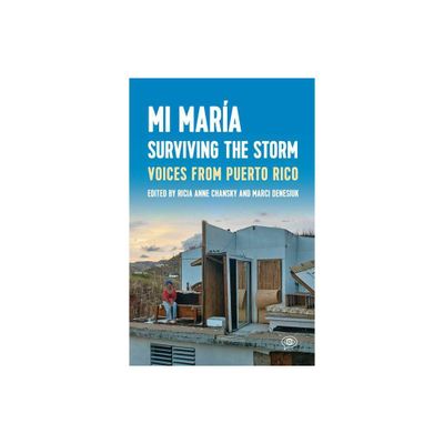 Mi Mara: Surviving the Storm - (Voice of Witness) by Ricia Anne Chansky & Marci Denesiuk (Paperback)