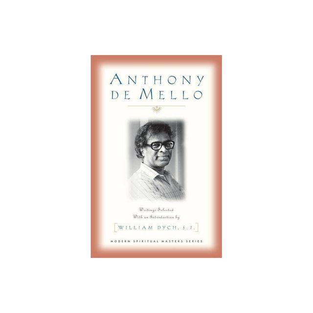 Anthony de Mello: Writings - (Modern Spiritual Masters) (Paperback)