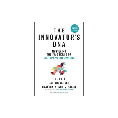 The Innovators Dna, Updated, with a New Preface - by Jeff Dyer & Hal Gregersen & Clayton M Christensen (Hardcover)