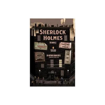 Sherlock Holmes: The Novels - (Penguin Classics Deluxe Edition) by Arthur Conan Doyle (Paperback)