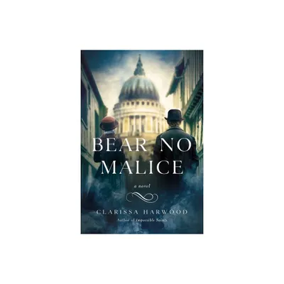 Bear No Malice - by Clarissa Harwood (Paperback)