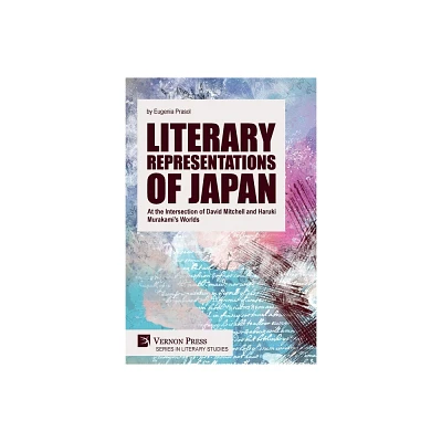 Literary Representations of Japan - (Literary Studies) by Eugenia Prasol (Paperback)