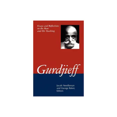 Gurdjieff - by Jacob Needleman & George Baker (Paperback)