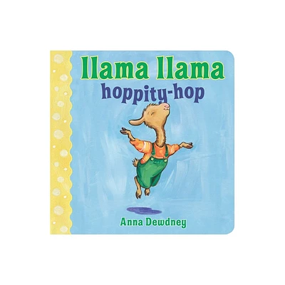 Llama Llama Hoppity-Hop - by Anna Dewdney (Board Book)