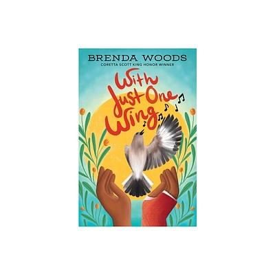 With Just One Wing - by Brenda Woods (Hardcover)