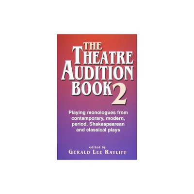 Theatre Audition Book--Book 2 - (Paperback)