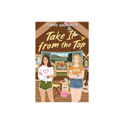 Take It from the Top - by Claire Swinarski (Hardcover)