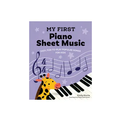 My First Piano Sheet Music - by Emily Norris (Paperback)