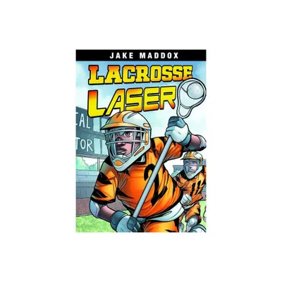 Lacrosse Laser - (Jake Maddox Sports Stories) by Jake Maddox (Paperback)