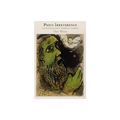 Pious Irreverence - (Divinations: Rereading Late Ancient Religion) by Dov Weiss (Hardcover)