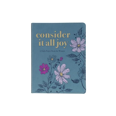 Devotional Consider It All Joy - (Leather Bound)