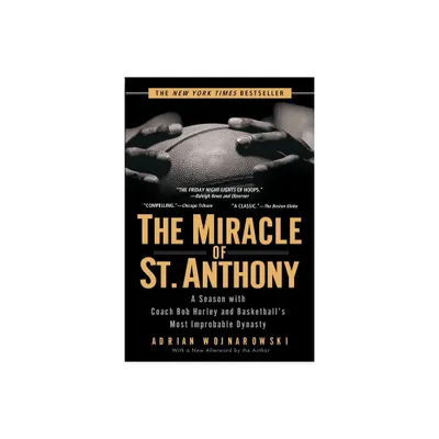 The Miracle of St. Anthony - by Adrian Wojnarowski (Paperback)