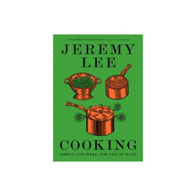 Cooking - by Jeremy Lee (Hardcover)