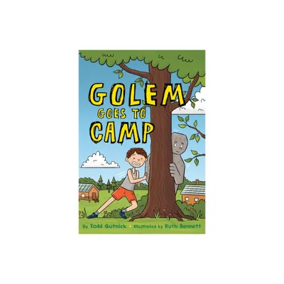Golem Goes to Camp - by Todd Gutnick (Hardcover)