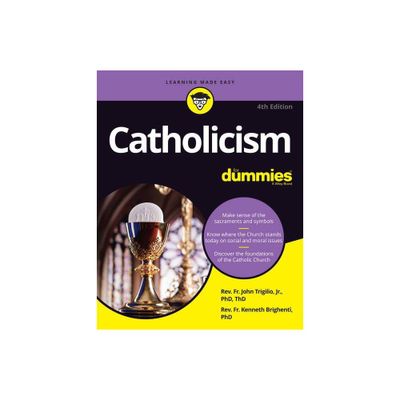 Catholicism for Dummies - 4th Edition by John Trigilio & Kenneth Brighenti (Paperback)