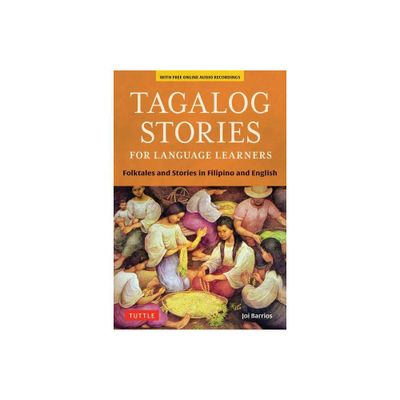 Tagalog Stories for Language Learners - by Joi Barrios (Paperback)