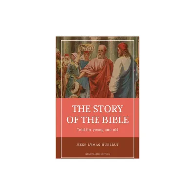 Hurlbuts story of the Bible - Large Print by Jesse Lyman Hurlbut (Paperback)