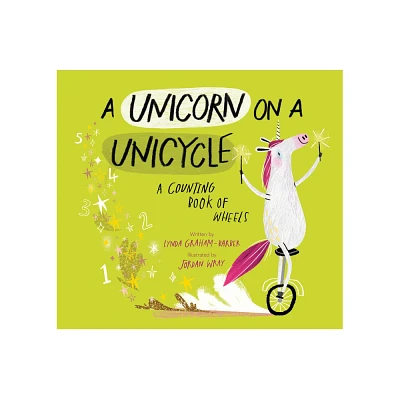 A Unicorn on a Unicycle - by Lynda Graham-Barber (Hardcover)