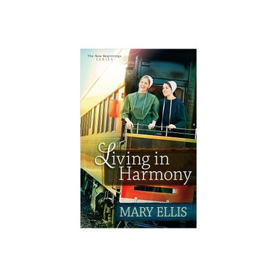 Living in Harmony - (New Beginnings) by Mary Ellis (Paperback)