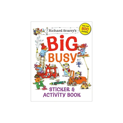 Richard Scarrys Big Busy Sticker & Activity Book - (Paperback)