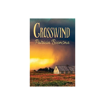 Crosswind - by Patricia Boomsma (Paperback)