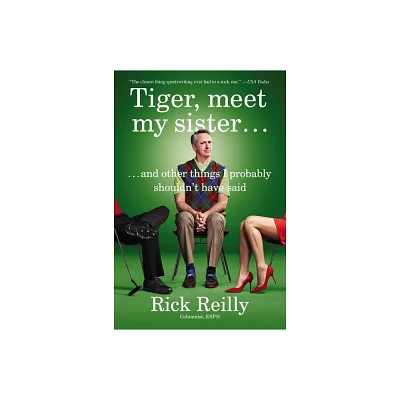 Tiger, Meet My Sister - by Rick Reilly (Paperback)