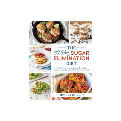 The 30-Day Sugar Elimination Diet - by Brenda Bennett (Paperback)