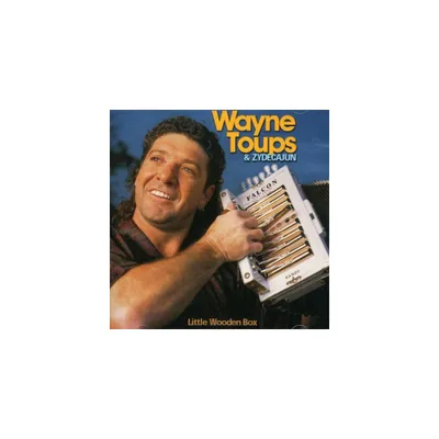 Wayne Toups & Zydecajun - Little Wooden Box (CD)