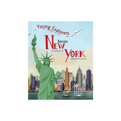 Around New York - (Young Explorers) (Hardcover)