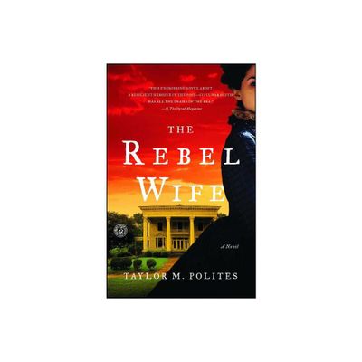 The Rebel Wife - by Taylor M Polites (Paperback)