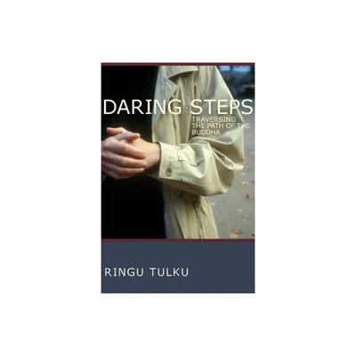 Daring Steps - by Ringu Tulku (Paperback)