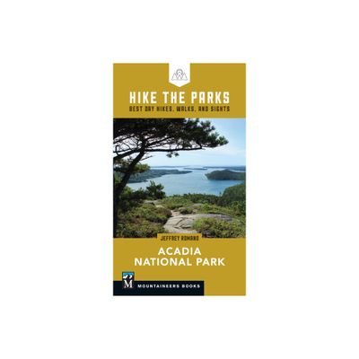 Hike the Parks: Acadia National Park - by Jeff Romano (Paperback)