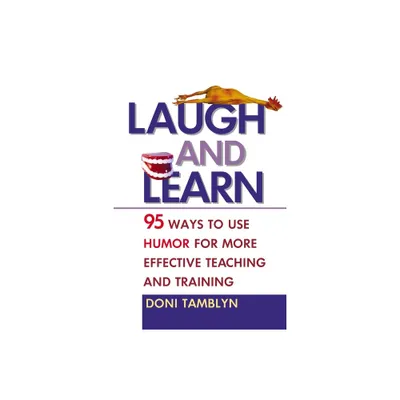 Laugh and Learn - by Doni Tamblyn (Paperback)