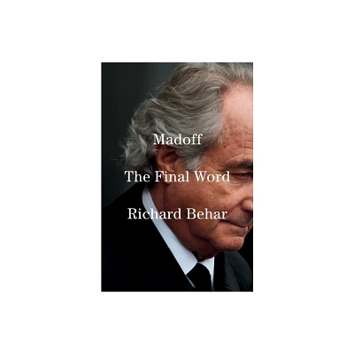 Madoff - by Richard Behar (Hardcover)