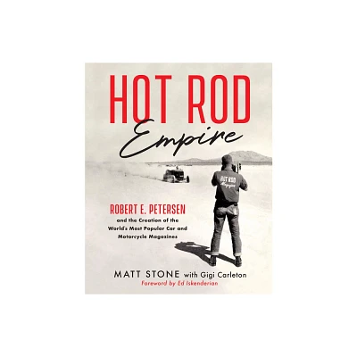 Hot Rod Empire - by Matt Stone (Paperback)