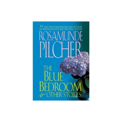 The Blue Bedroom - by Rosamunde Pilcher (Paperback)