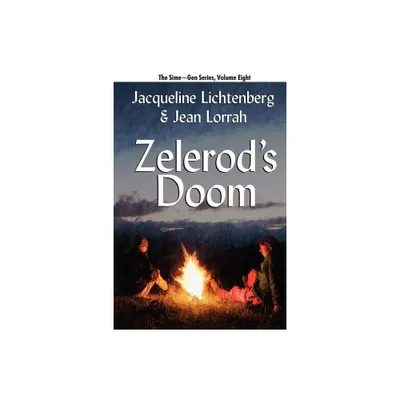 Zelerods Doom - by Jacqueline Lichtenberg & Jean Lorrah (Paperback)