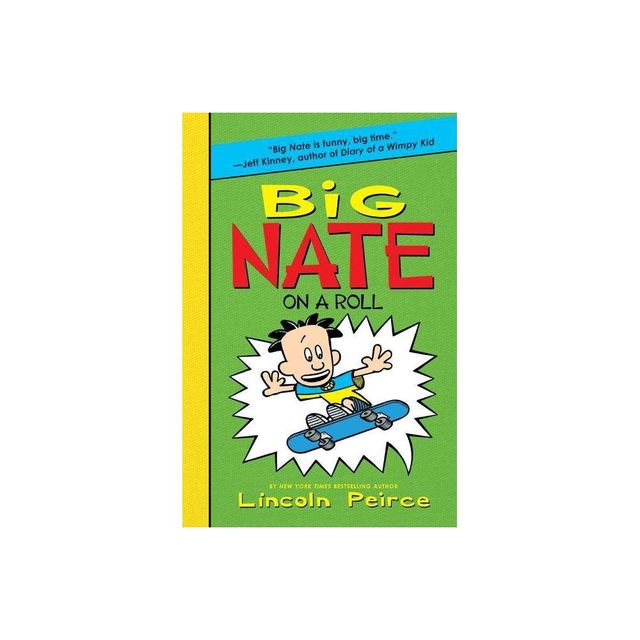 Big Nate on a Roll ( Big Nate) (Hardcover) by Lincoln Peirce