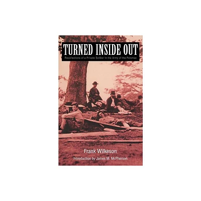 Turned Inside Out - by Frank Wilkeson (Paperback)