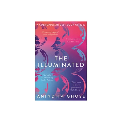 The Illuminated - by Anindita Ghose (Paperback)