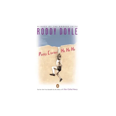 Paddy Clarke Ha Ha Ha - by Roddy Doyle (Paperback)