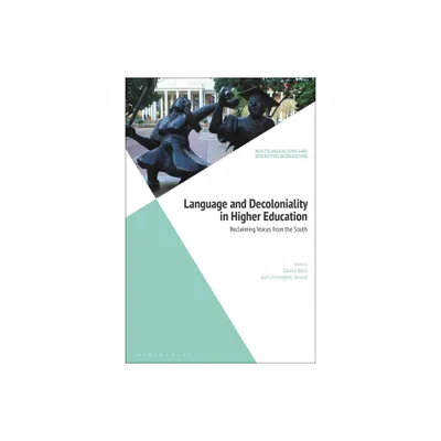 Language and Decoloniality in Higher Education - (Multilingualisms and Diversities in Education) (Paperback)