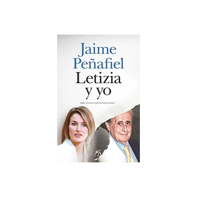 Letizia Y Yo - by Jaime Penafiel Nunez (Paperback)