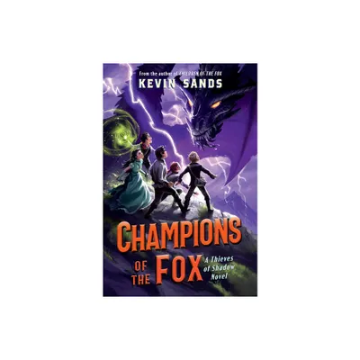 Champions of the Fox - (Thieves of Shadow) by Kevin Sands (Hardcover)