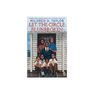 Let the Circle Be Unbroken - by Mildred D Taylor (Paperback)