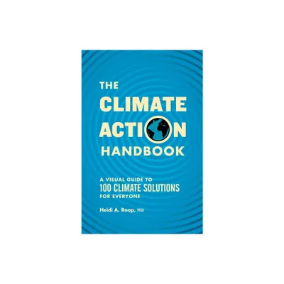 The Climate Action Handbook - by Heidi Roop (Paperback)