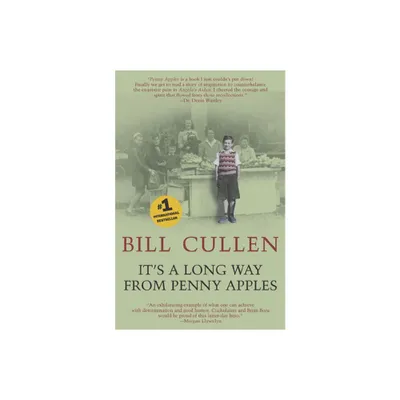 Its a Long Way from Penny Apples - by Bill Cullen (Paperback)